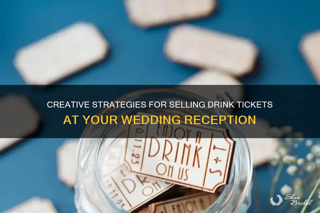how to sell drink tickets at wedding