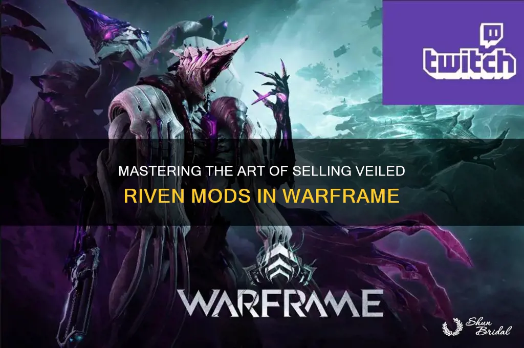 how to sell veiled riven mods