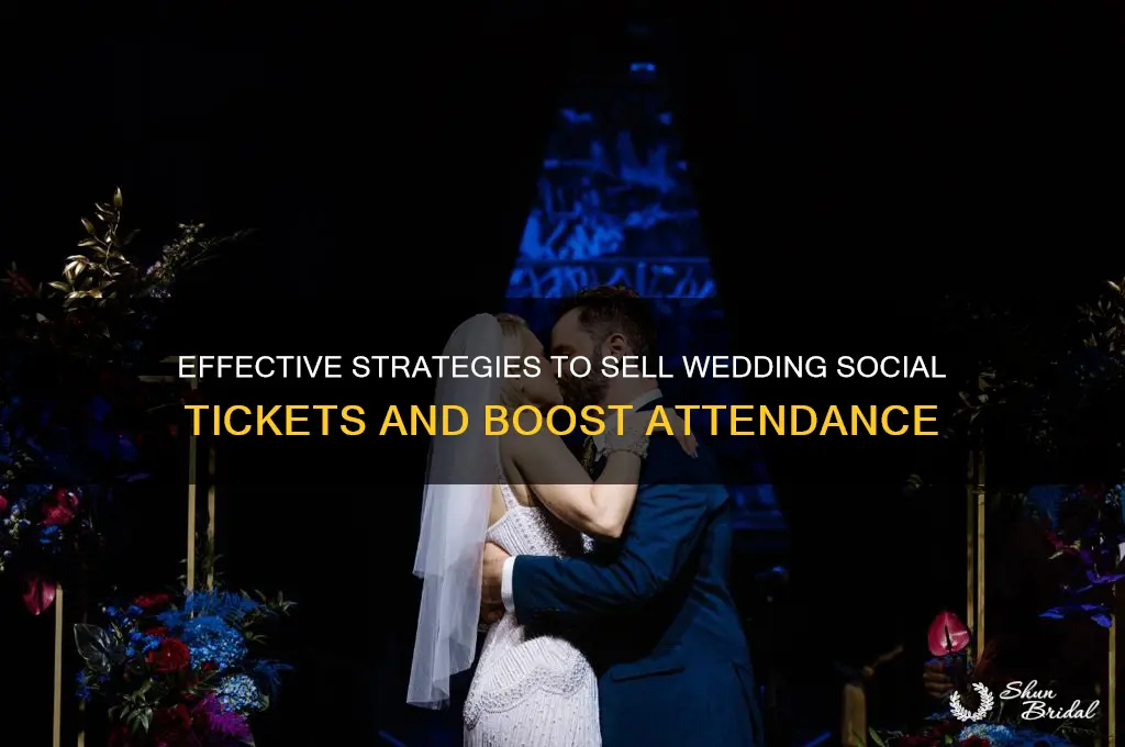 how to sell wedding social tickets