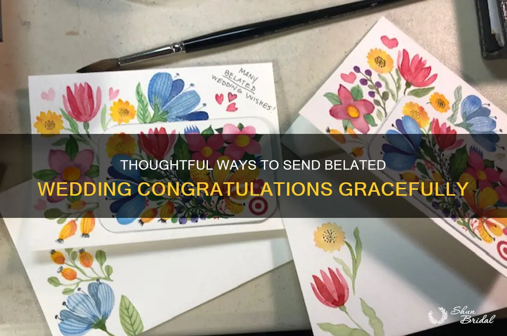 how to send belated wedding congrats