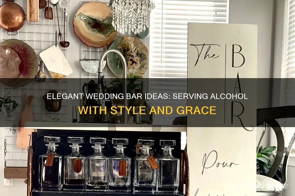 how to serve alcohol at a wedding bar or table