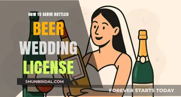 Serving Bottled Beer at Your Wedding: A Step-by-Step Licensing Guide
