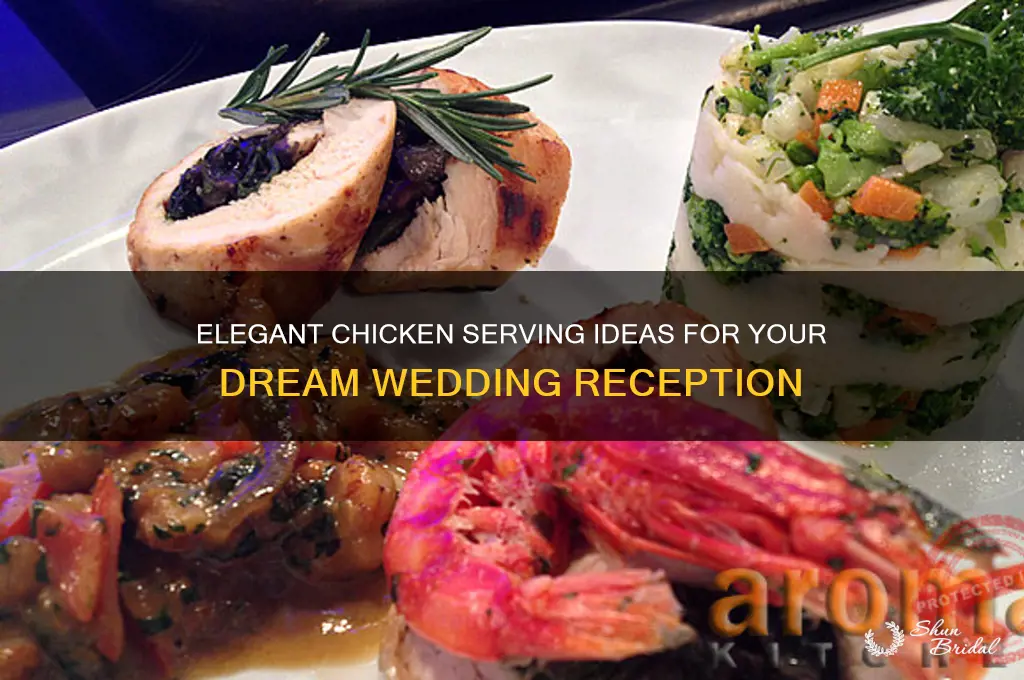 how to serve chiken in wedding