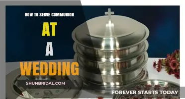 Serving Communion at Your Wedding: A Step-by-Step Guide