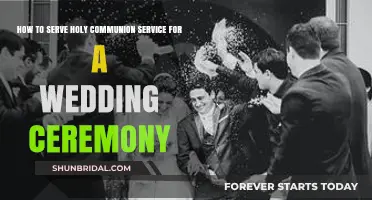 Serving Holy Communion at Weddings: A Step-by-Step Guide