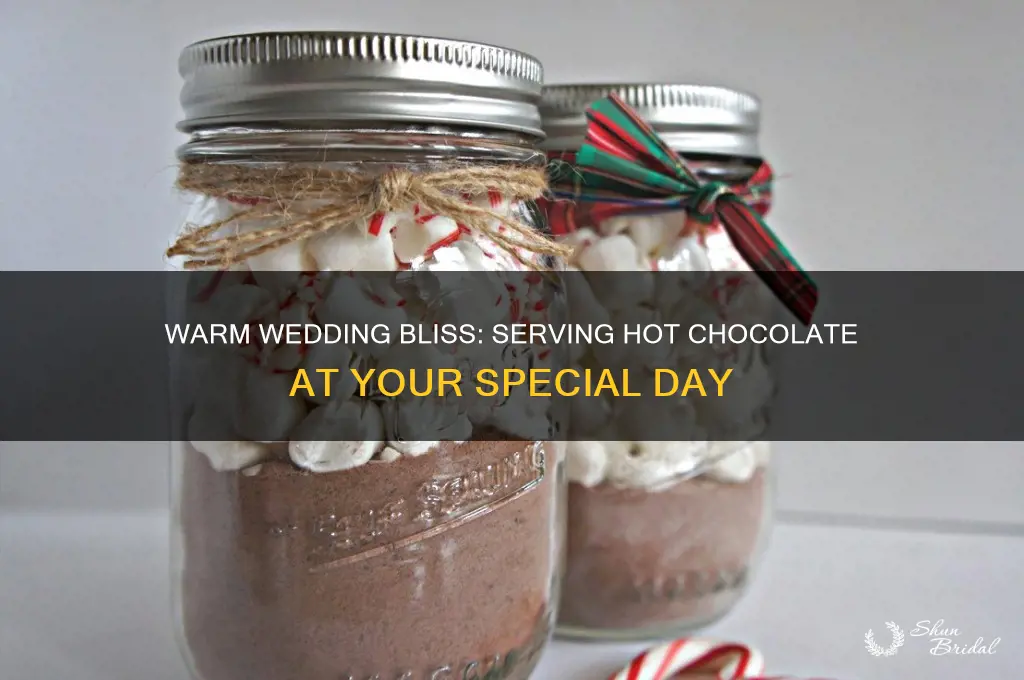 how to serve hot chocolate at a wedding