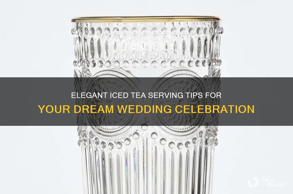 how to serve iced tea at wedding
