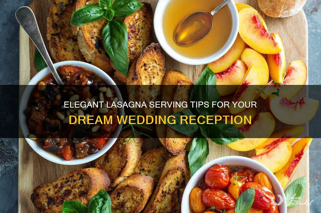 how to serve lasagna at a wedding