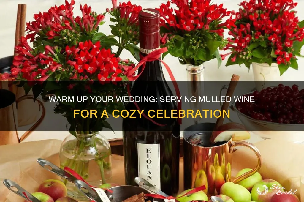 how to serve mulled wine at a wedding