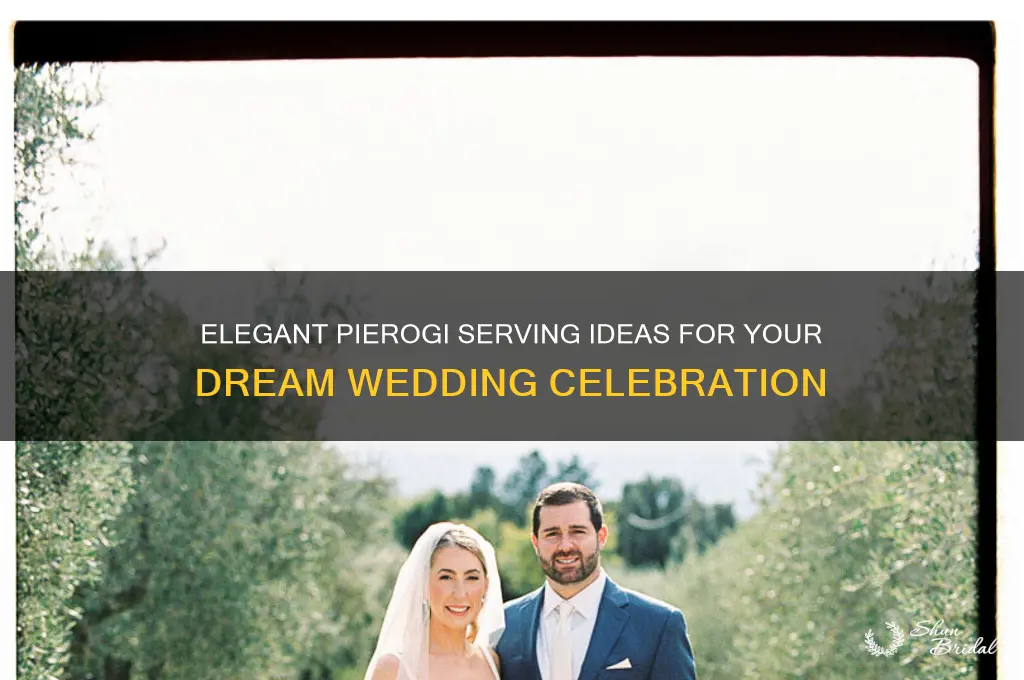 how to serve pierogi for an wedding