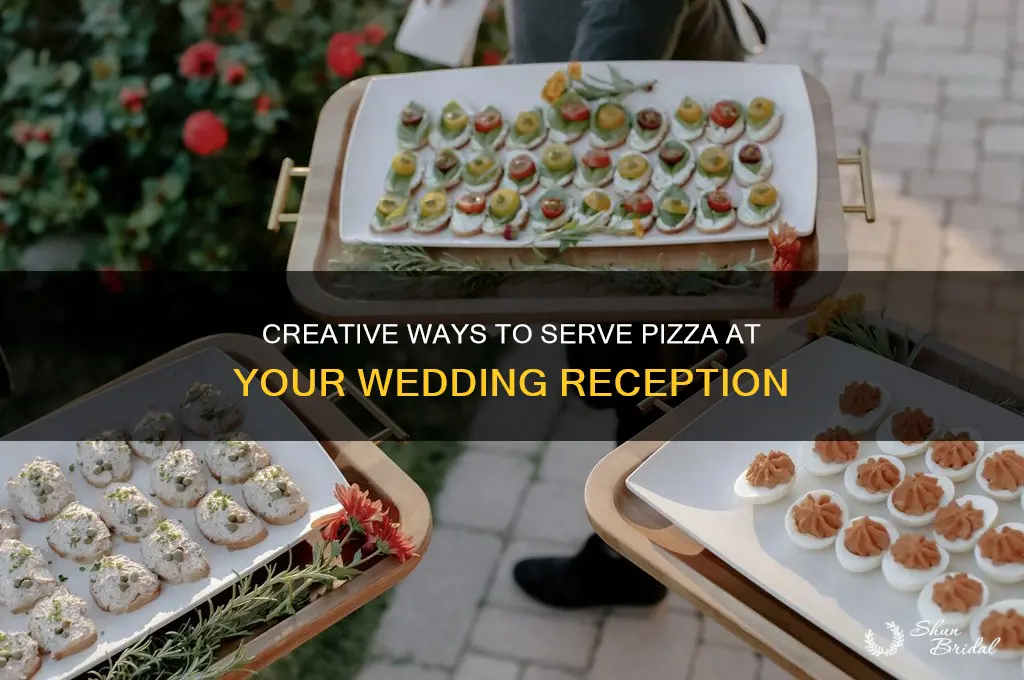 how to serve pizza at a wedding