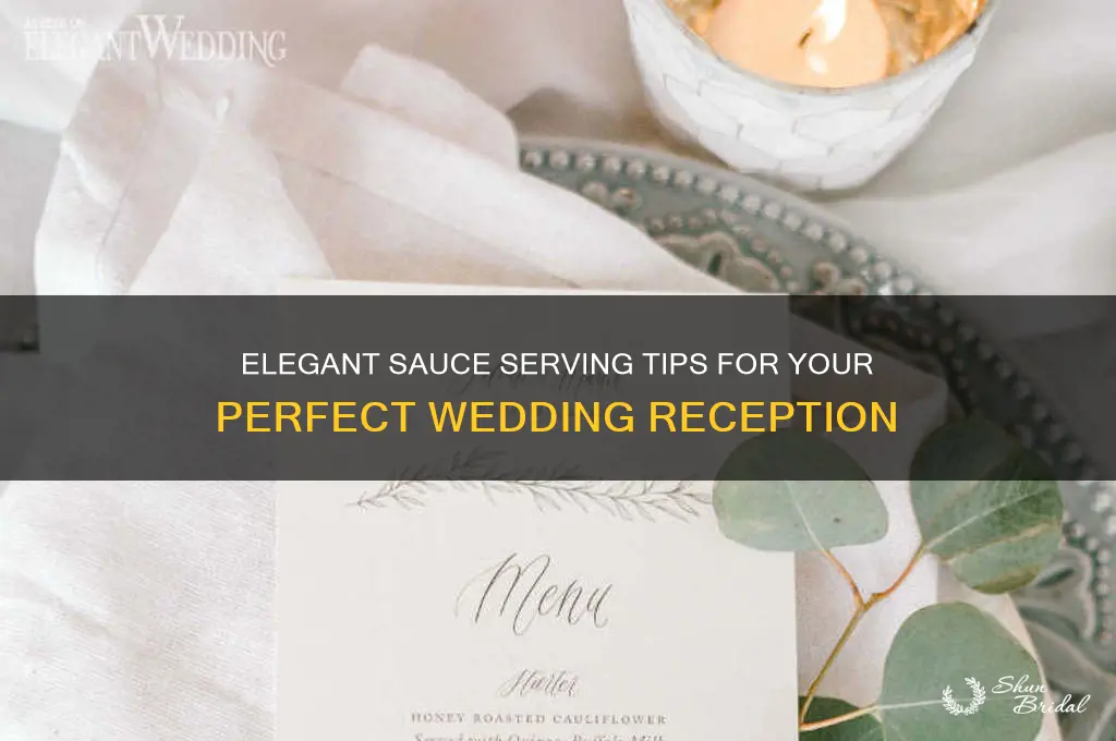 how to serve sauces at a wedding