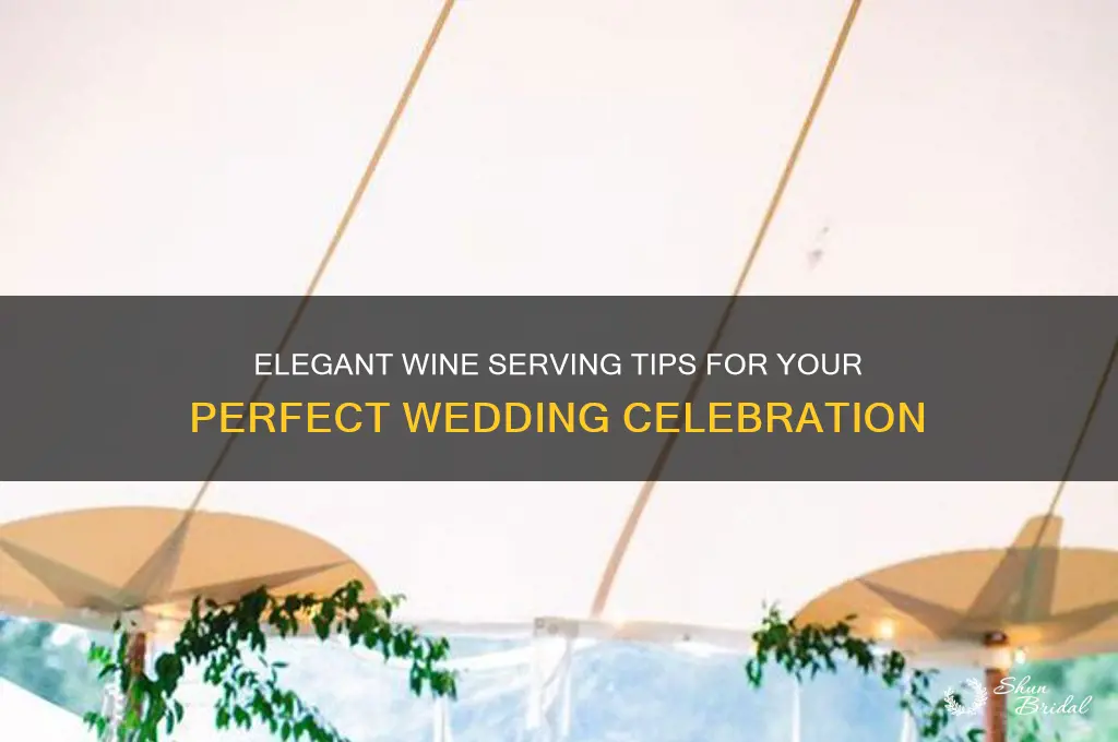 how to serve table wine wedding
