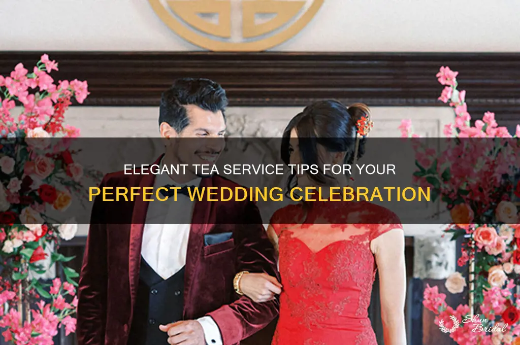 how to serve tea at a wedding