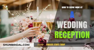 Serving Wine at Your Wedding: A Guide