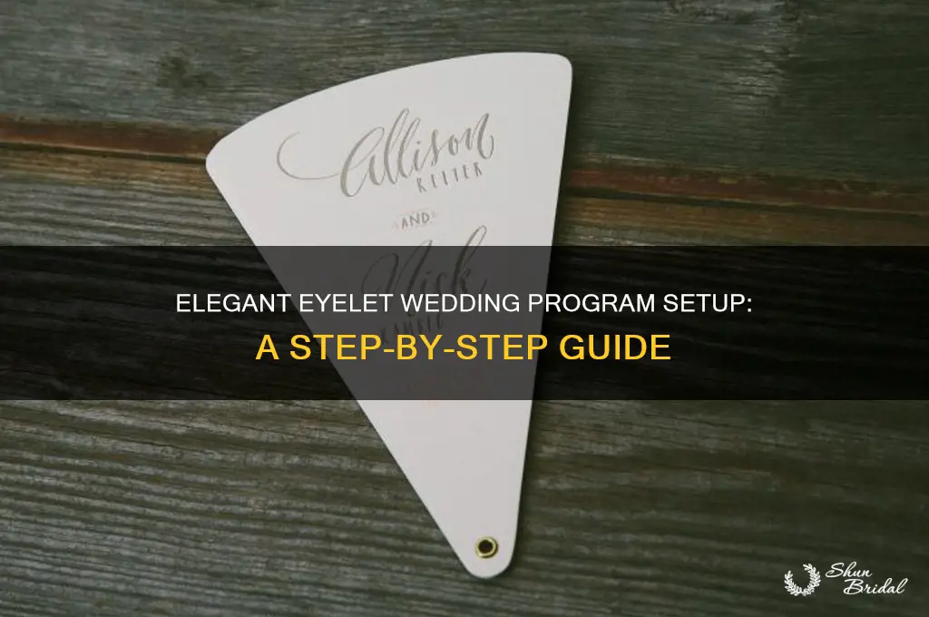 how to set eyelet wedding program