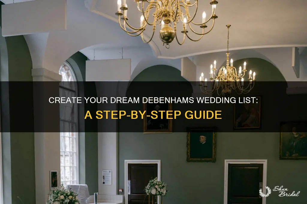 how to set up a debenhams wedding list