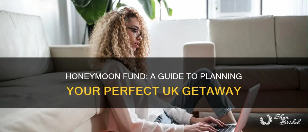 how to set up a honeymoon fund uk