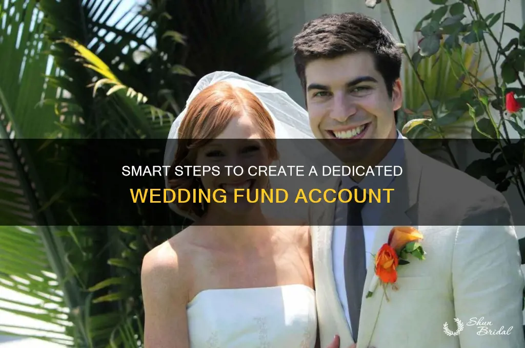 how to set up a wedding fund account