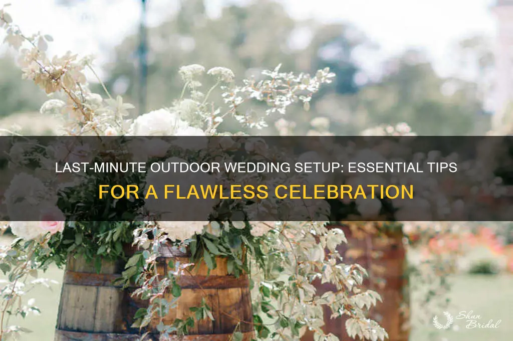 how to set up an outdoor wedding the night before