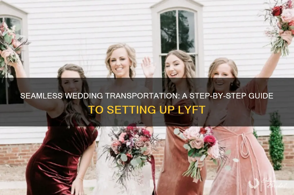 how to set up lyft for a wedding event