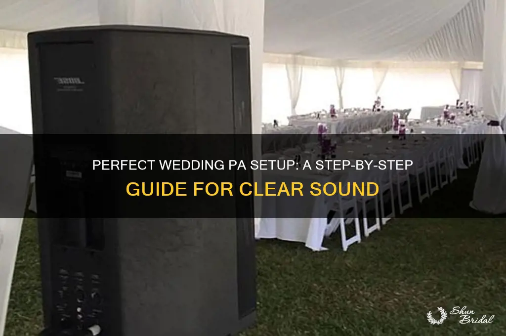 how to set up pa system for wedding ceremony