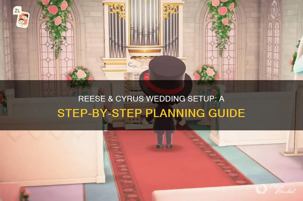 how to set up reese and cyrus wedding