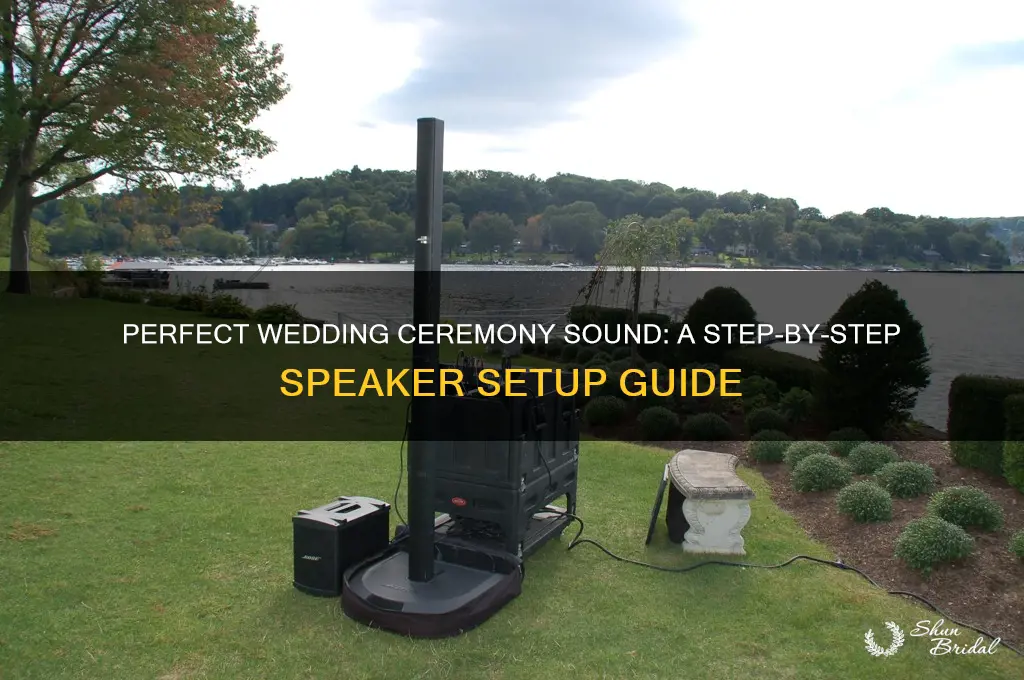 how to set up speakers for wedding ceremony