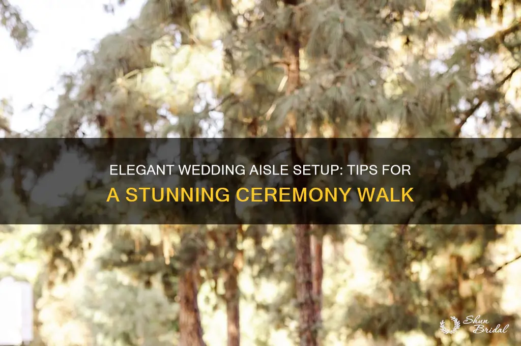how to set up wedding aisle