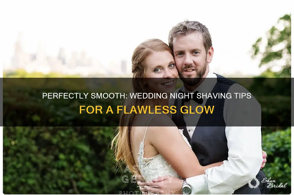how to shave for your wedding night