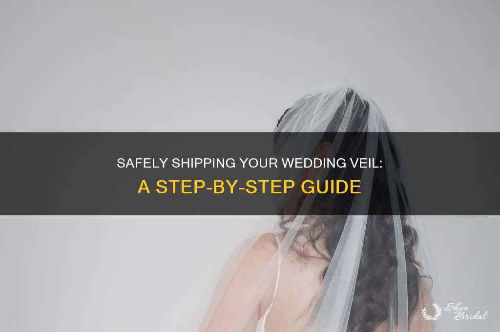 how to ship a wedding veil