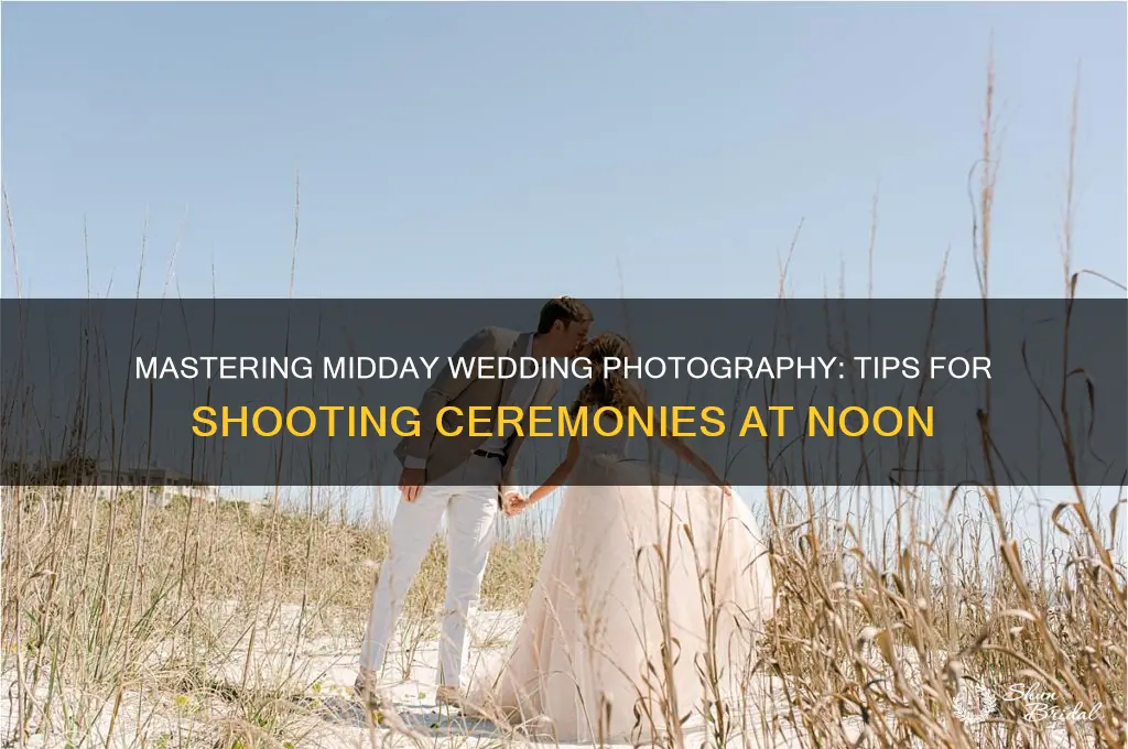 how to shoot wedding ceremony at noon