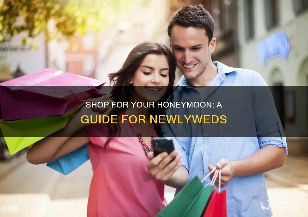 how to shop for honeymoon