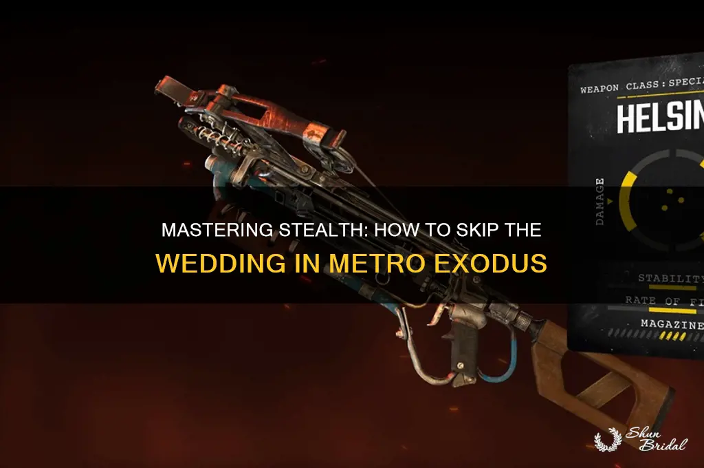 how to skip wedding in metro exodus