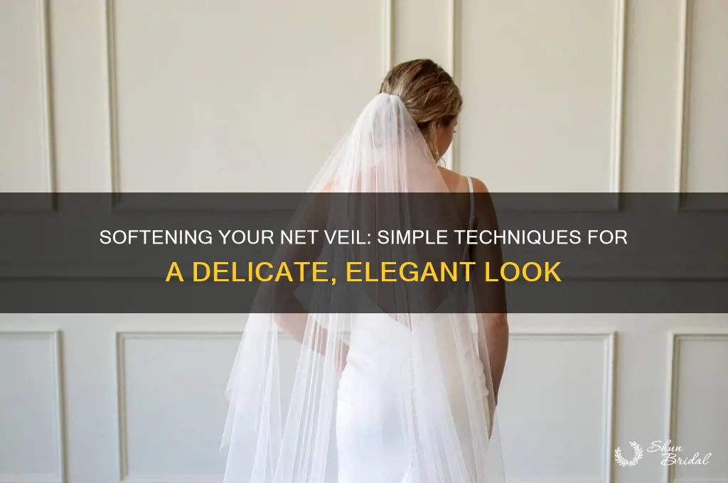 how to soften a net veil