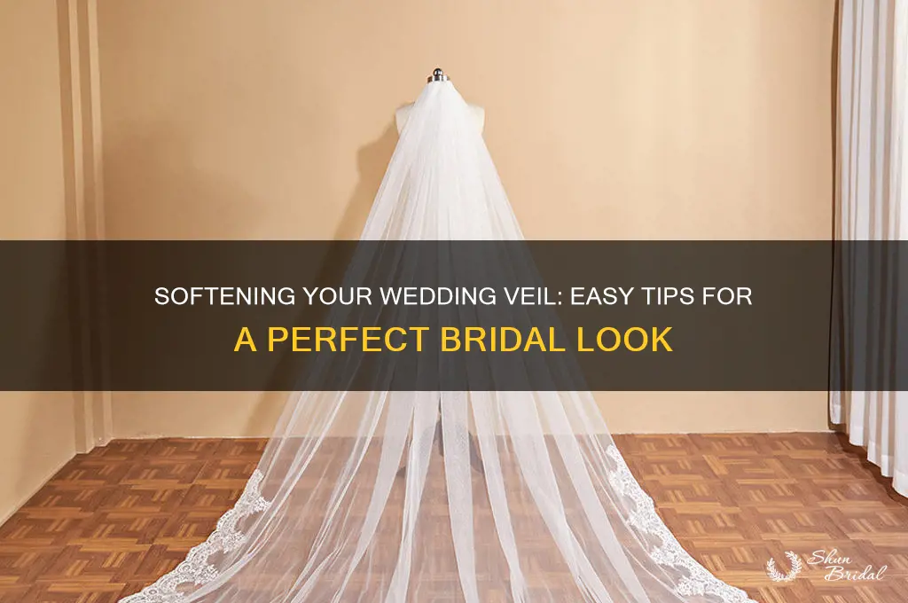 how to soften a wedding veil