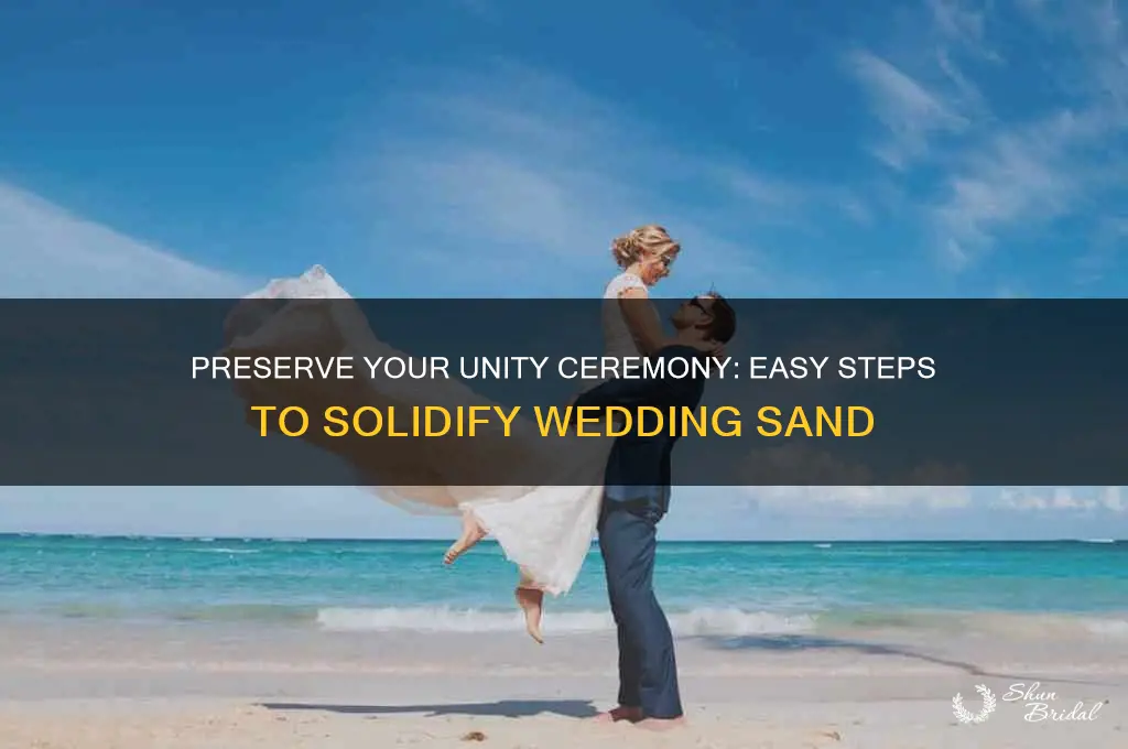 how to solidify wedding sand