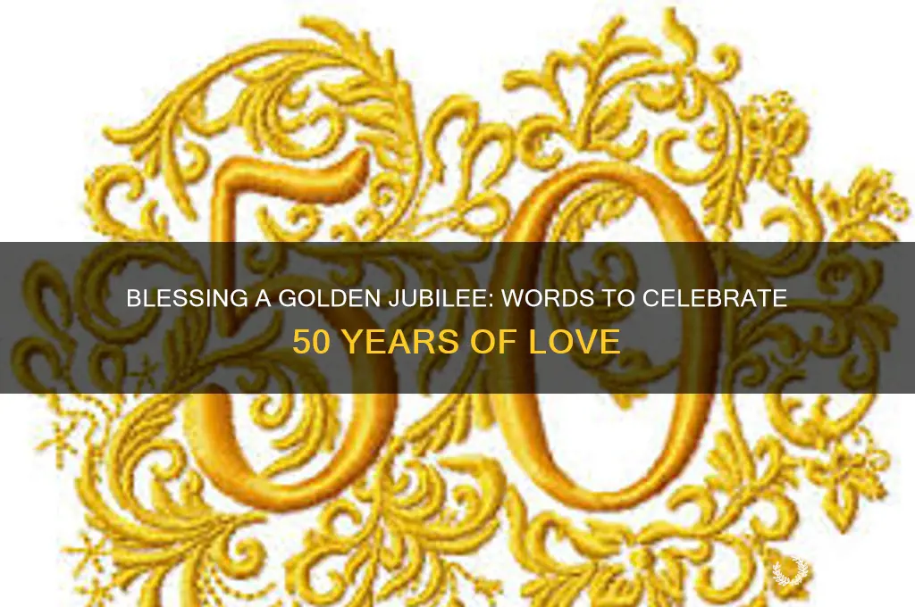 how to speak bless over 50th wedding anniversary