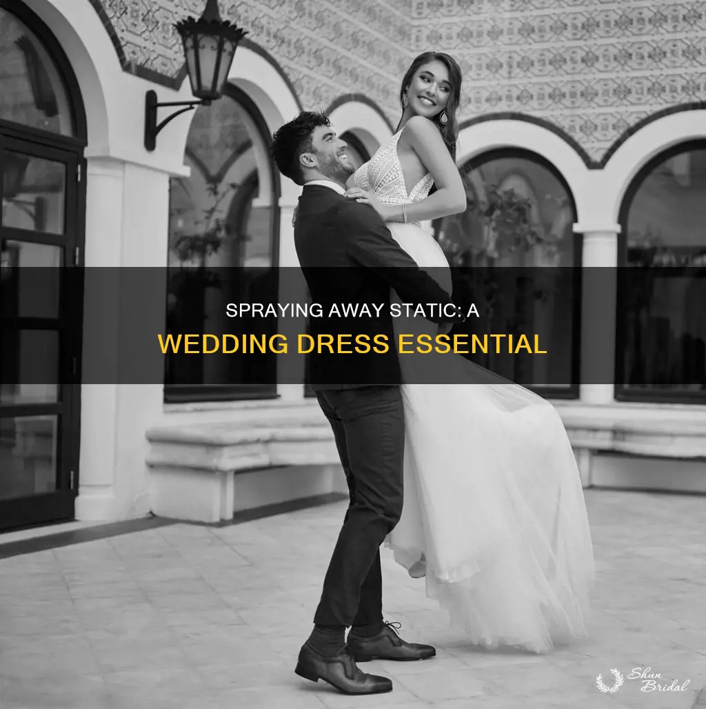 how to spray wedding dress static