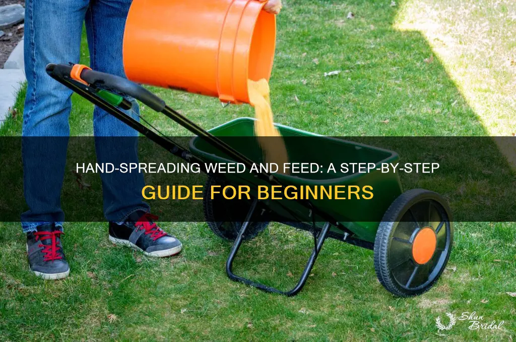 how to spread wed and feed by hand