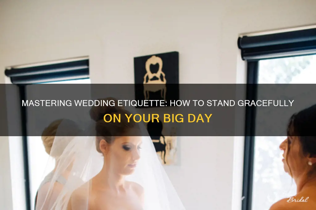 how to stand at a wedding