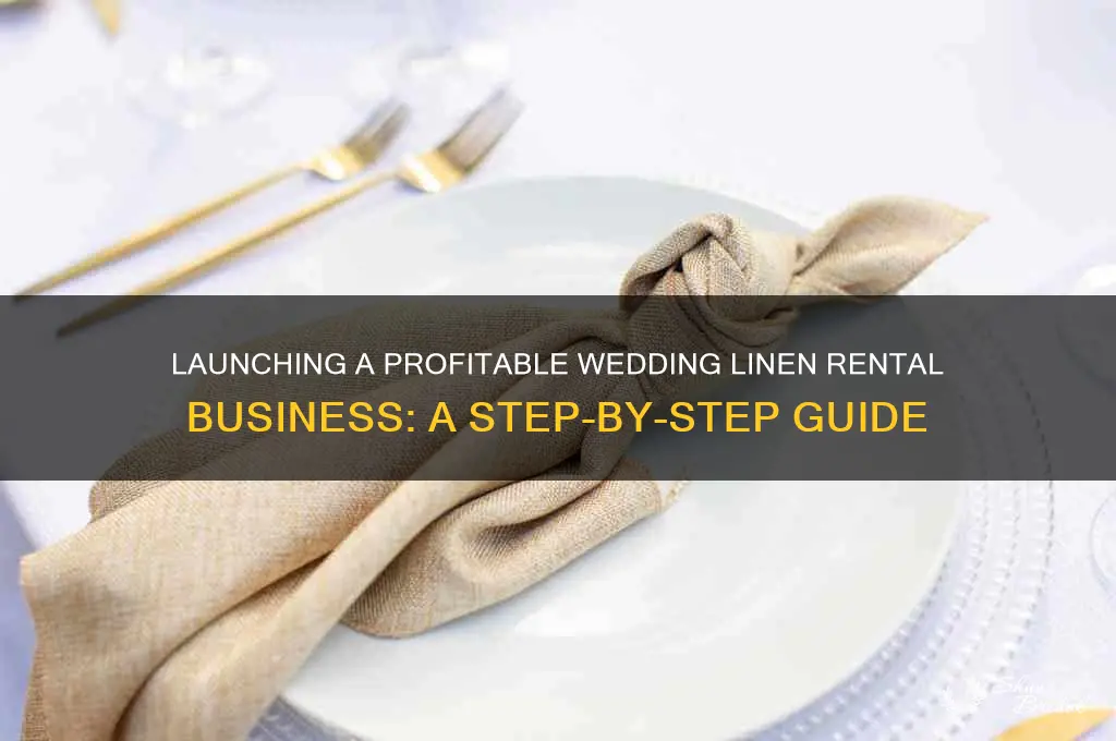 how to start a wedding linen rental business