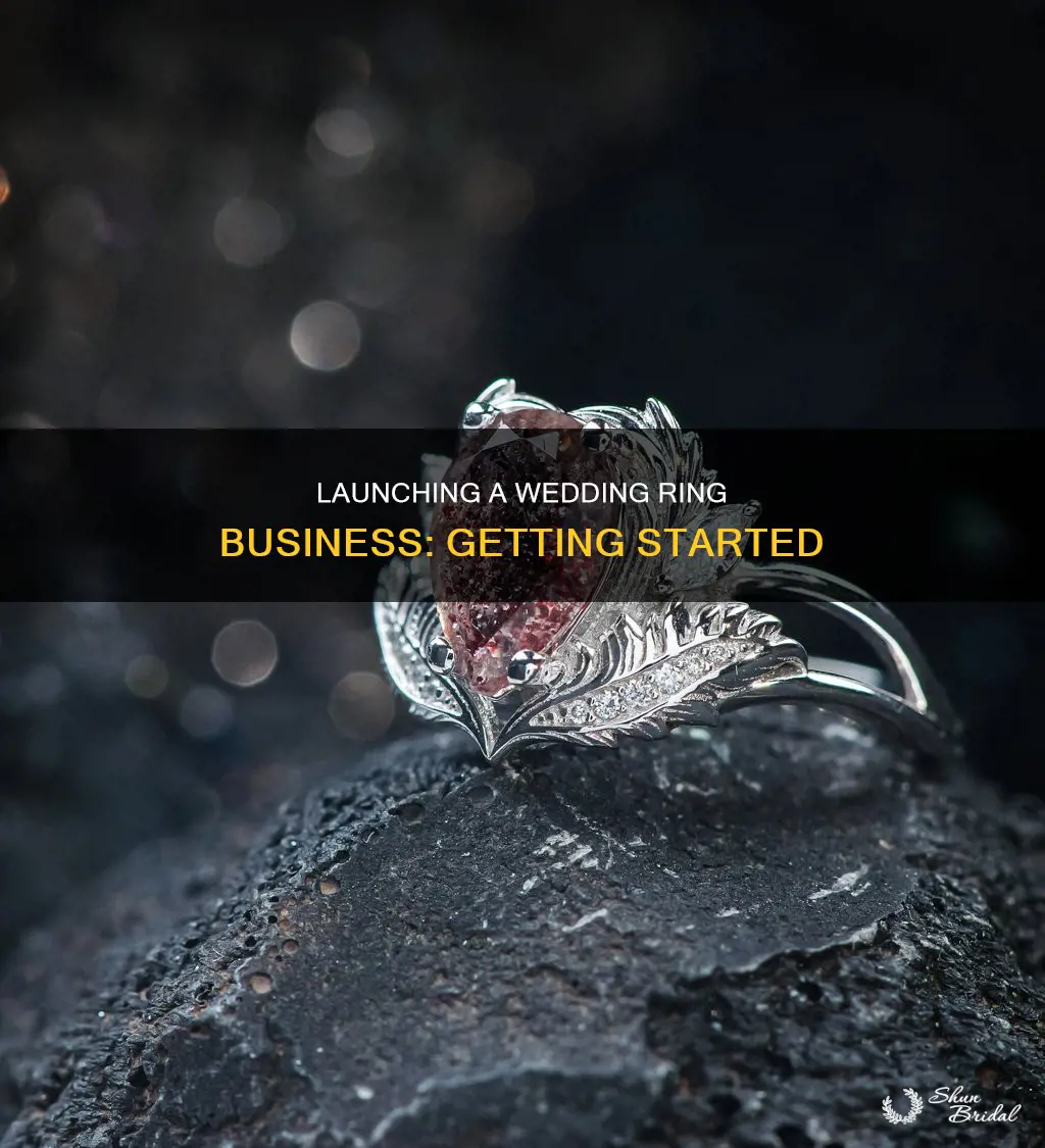 how to start a wedding ring business