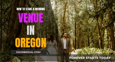 Starting a Wedding Venue in Oregon: A Guide