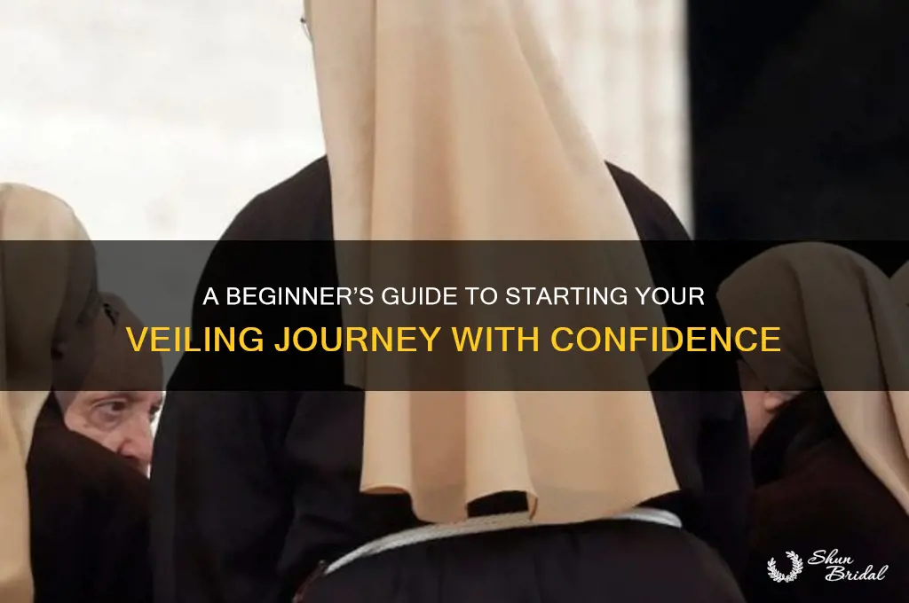 how to start veiling