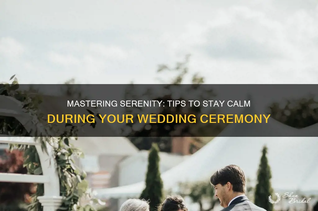 how to stay calm during your wedding ceremony