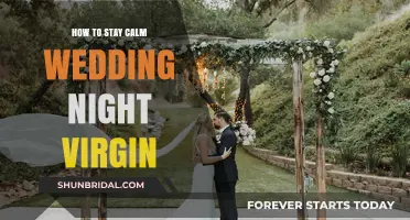Staying Calm on Your Wedding Night: A Virgin's Guide to Serenity