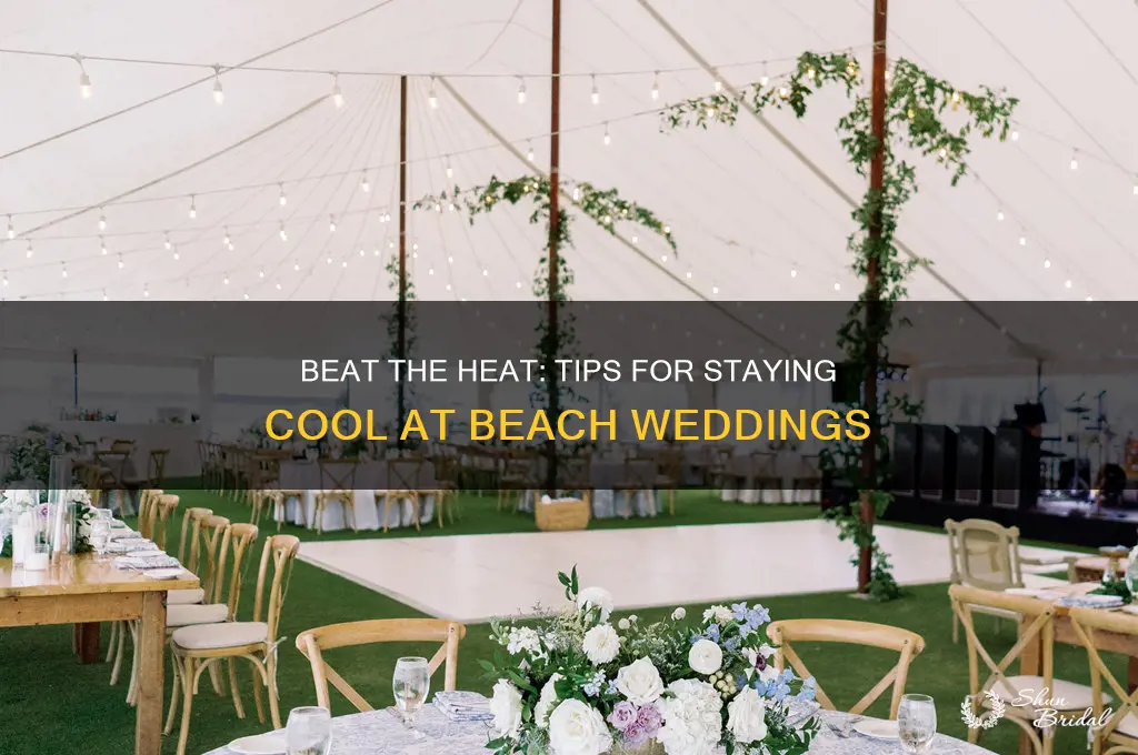how to stay cool at a beach wedding