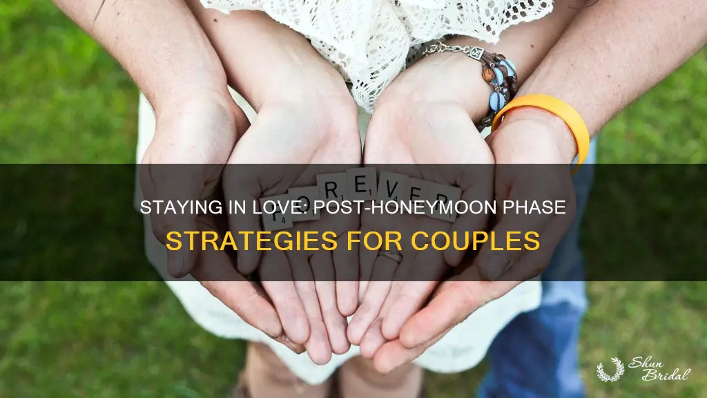 how to stay in love after the honeymoon phase