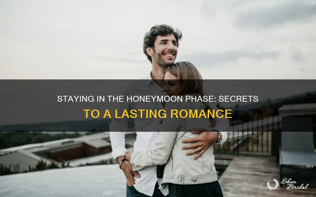 how to stay in the honeymoon phase